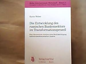 Die entwicklung des russischen Bankensektiors im transformationsprozeß. Eine ökonomische Analyse ...