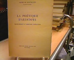 Bild des Verkufers fr La potique d aristote. Texte primitif et additions ultrieures zum Verkauf von Antiquariat Michael Solder