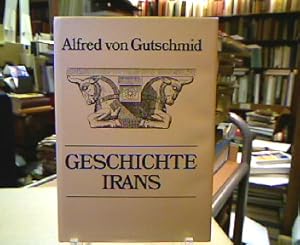 Bild des Verkufers fr Geschichte des Irans und seiner Nachbarlnder von Alexander dem Grossen bis zum Untergang der Arsaciden. Mit einem Vorwort von Th. Nldeke. zum Verkauf von Antiquariat Michael Solder