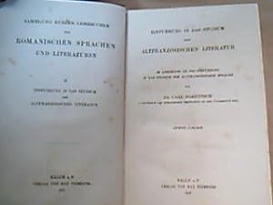 Einführung in das Studium der altfranzösischen Literatur. Sammlung kurzer Lehrbücher der romanisc...