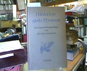 Hölderlins späte Hymnen. Deutung und Textgestaltung von Arhur Hübscher.