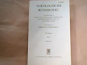 Theologische Rundschau. 49. Jahrgang, Heft 4, Oktober 1984. Unter Mitwirkung von Peter C. Bloth, ...