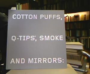 Seller image for Cotton Puffs, Q-Tips, Smoke and Mirrors : The Drawings of Ed Ruscha. With an Essay by Cornelia Butler. Wittney Museum of American Art, New York : June 24 - September 26, 2004 ; The Museum of Contemporary Art, Los Angeles : October 17, 2004 - January 17, 2006 ; National Gallery of Art, Washington, February 13 - May 30, 2005. for sale by Antiquariat Michael Solder