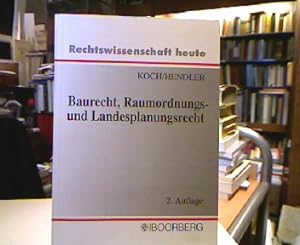 Seller image for Baurecht, Raumordnungs- und Landesplanungsrecht. Mitbegr. von Rdiger Hosch, Reihe Rechtswissenschaft heute. for sale by Antiquariat Michael Solder