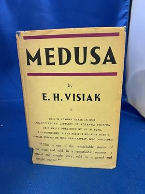 Medusa. A story of mystery and Ecstasy and strange Horror. With a preface by Denis Saurat.