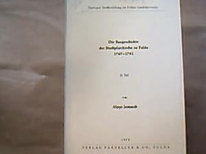 Imagen del vendedor de Die Baugeschichte der Stadtpfarrkirche zu Fulda 1767-1792. I. Teil und II. Teil. (= Verffentlichung des Fuldaer Geschichtsvereins, Bd. 46 und 50). a la venta por Antiquariat Michael Solder