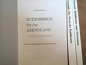 Immagine del venditore per Buddhismus fr das Abendland Freiheit durch Erkenntnis. Eine in drei Teile gegliederte Arbeit ber Buddhismus: I.: Das Wesen des Buddhismus. II.: Der Buddha, die Lehre und die Gemeinde. III.: Buddhismus und Christentum. venduto da Antiquariat Michael Solder