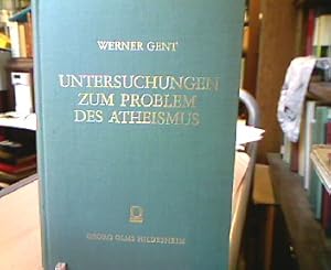 Bild des Verkufers fr Untersuchungen zum Problem des Atheismus. Ein Beitrag zur weltanschaulichen Situation unsrer Zeit. zum Verkauf von Antiquariat Michael Solder