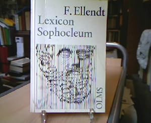 Lexicon Sophocleum adhibitis veterum interpretum explicationibus grammaticorum notationibus recen...