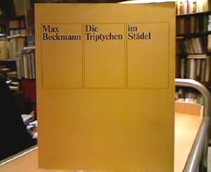 Bild des Verkufers fr Die Triptychen im Stdel. Stdtische Galerie im Stdelschen Kunstinstitut Frankfurt am Main, 16. April bis 21. Juni 1981. zum Verkauf von Antiquariat Michael Solder