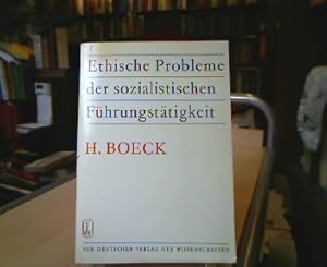 Ethische Probleme der sozialistischen Führungstätigkeit.