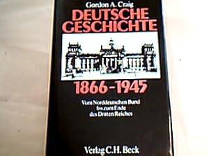 Bild des Verkufers fr Deutsche Geschichte 1866-1945 Vom Norddeutschen Bund bis zum Ende des Dritten Reiches. [Germany 1866-1945, dt.] Aus dem Englischen bers. von Karl Heinz Silber. zum Verkauf von Antiquariat Michael Solder