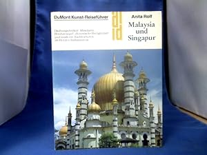 Malaysia und Singapur mit Brunei Dschungelvölker, Moscheen, Hindutempel, chinesische Heiligtümer ...