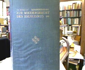 Seller image for Zur Wiedergeburt des Idealismus. Philosophische Studien. for sale by Antiquariat Michael Solder