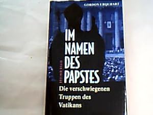 Seller image for Im Namen des Papstes. Die verschwiegenen Truppen des Vatikans. Aus dem Engl. von Karl Heinz Siber. for sale by Antiquariat Michael Solder