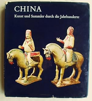 Seller image for China Kunst und Sammler durch die Jahrhunderte for sale by Design Books