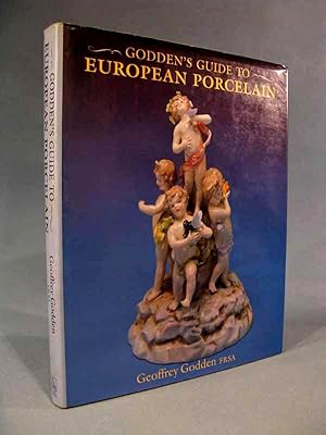 Bild des Verkufers fr Godden's Guide to European Porcelain [illustrated/encyclopedia/china/ceramics/figures] zum Verkauf von Seacoast Books