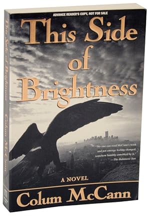 Bild des Verkufers fr This Side of Brightness (Advance Reading Copy) zum Verkauf von Jeff Hirsch Books, ABAA