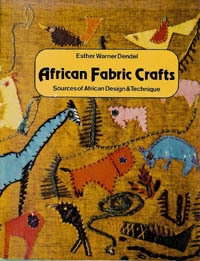 AFRICAN FABRIC CRAFTS. Sources of African Design and Technique