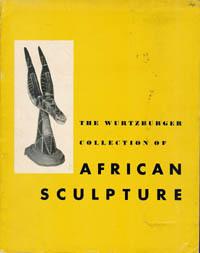 THE WURTZBURGER COLLECTION OF AFRICAN SCULPTURE