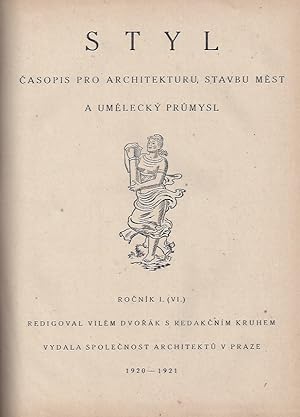 Immagine del venditore per STYL Casopis pro architekturu, stavbu mest a umelecke prumysl. Rocnik I (VI.) 1920-1921 - Redigoval Vilm Dvorak s redakcnim kruhem / Style Magazine of architecture, building towns and applied arts 1920-1921 venduto da ART...on paper - 20th Century Art Books