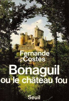 Bonaguil ou Le Château Fou