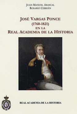 José Vargas Ponce (1760-1821) en la Real Academia de la Historia