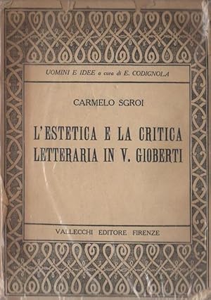 Immagine del venditore per L'estetica e la critica letteraria in V. Gioberti: contributo alla storia dell'estetica e della critica.: Uomini e idee. venduto da Studio Bibliografico Adige