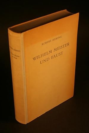 Bild des Verkufers fr Wilhelm Meister und Faust und ihre Gestaltung im Zeichen der Gottesidee. zum Verkauf von Steven Wolfe Books