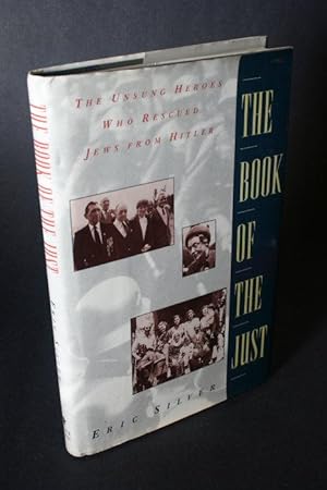 Seller image for The book of the just: the silent heroes who saved Jews from Hitler. for sale by Steven Wolfe Books