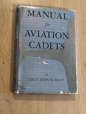 Seller image for Manual for Aviation Cadets for sale by Bradley Ross Books