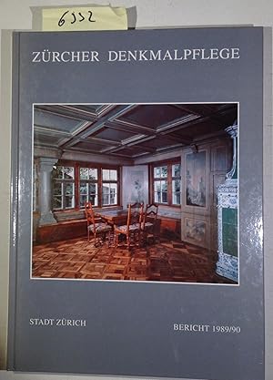 Bild des Verkufers fr Zrcher Denkmalpflege - Stadt Zrich - Bericht 1989/90 zum Verkauf von Antiquariat Trger