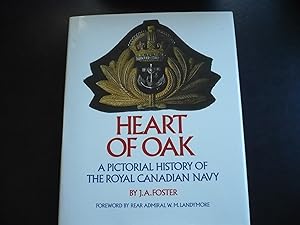Seller image for Heart of Oak: A Pictorial History of the Royal Canadian Navy. for sale by J. King, Bookseller,
