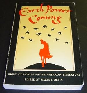 Earth Power Coming: Short Fiction in Native American Literature