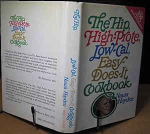 The Hip, High-Prote, Low-Cal, Easy-Does-It Cookbook