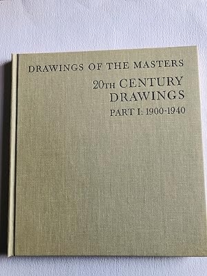 Drawings of the Masters : 20th Century Drawings. Part I : 1900-1940