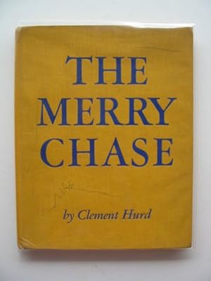 Seller image for THE MERRY CHASE for sale by Stella & Rose's Books, PBFA