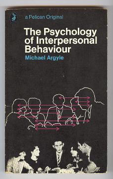 Seller image for THE PSYCHOLOGY OF INTERPERSONAL BEHAVIOUR for sale by A Book for all Reasons, PBFA & ibooknet