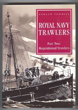ROYAL NAVY TRAWLERS - Part Two : Requisitioned Trawlers