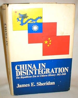 Immagine del venditore per China in Disintegration; The Republican Era in Chinese History 1912-1949 venduto da Dave Shoots, Bookseller