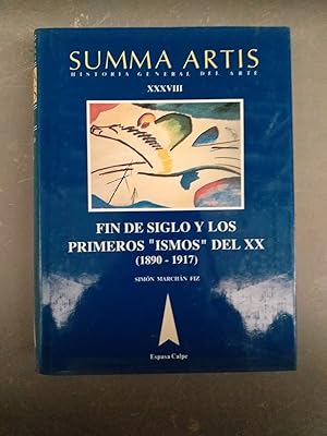 FIN DE SIGLO Y LOS PRIMEROS "ISMOS" DEL XX (1890 - 1917)