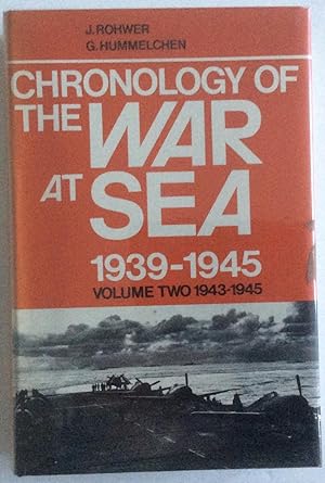 Immagine del venditore per CHRONOLOGY OF THE WAR AT SEA 1939-1945 VOLUME TWO 1943-1945 venduto da Chris Barmby MBE. C & A. J. Barmby