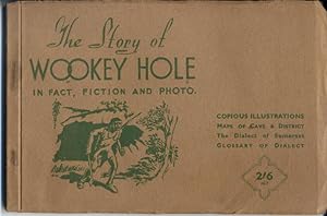 Imagen del vendedor de The Story of the Wookey Hole, in Fact, Fiction and Photo a la venta por Bay Books