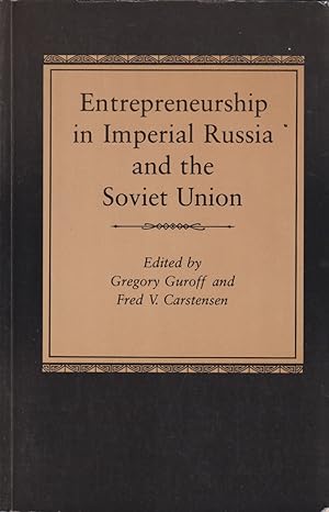 Image du vendeur pour Entrepreneurship In Imperial Russia And The Soviet Union mis en vente par Jonathan Grobe Books