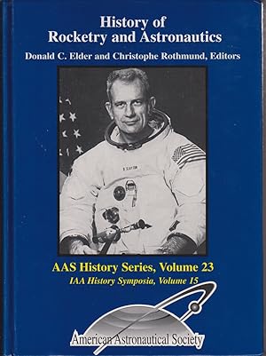 Image du vendeur pour History Of Rocketry And Astronautics Volume 23 Proceedings Of The 28th And 29th History Symposia mis en vente par Jonathan Grobe Books