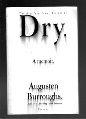 Dry/ A Memoir
