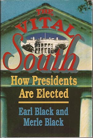 The Vital South: How Presidents Are Elected (signed by both authors)