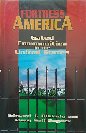 Seller image for Fortress America. Gated Communities in the United States for sale by Banfield House Booksellers