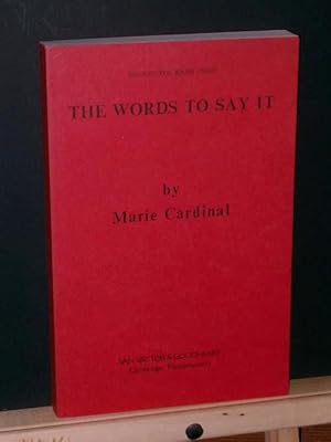 Seller image for The Words to Say It (Uncorrected Bound Proof) for sale by Tree Frog Fine Books and Graphic Arts