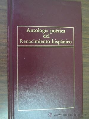 Imagen del vendedor de ANTOLOGA POTICA DEL RENACIMIENTO HISPNICO a la venta por Librera Maestro Gozalbo